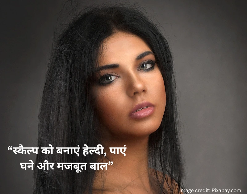 Improve scalp health and hair grow