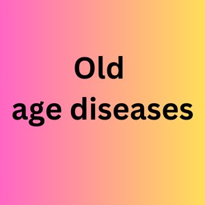 Diseases of old age