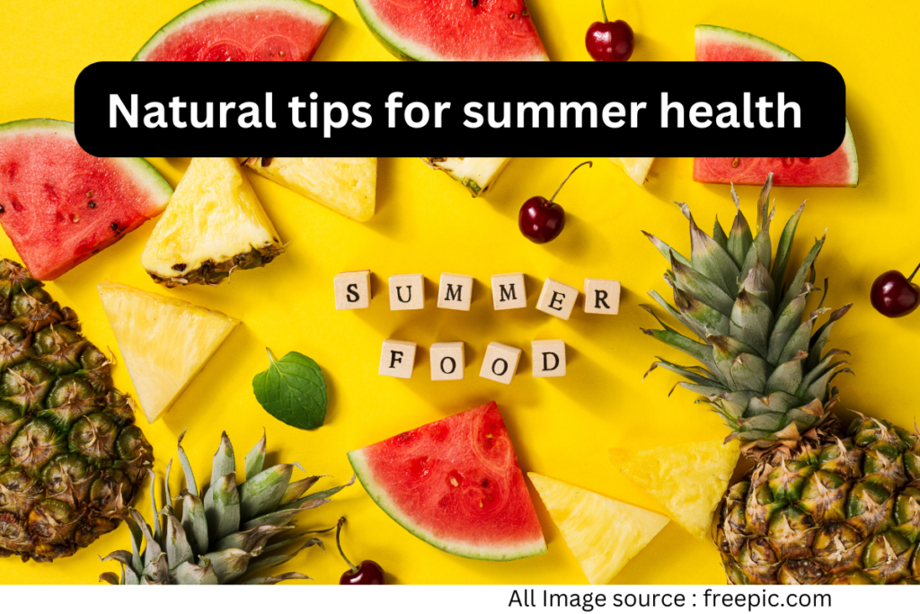 Natural tips for summer health